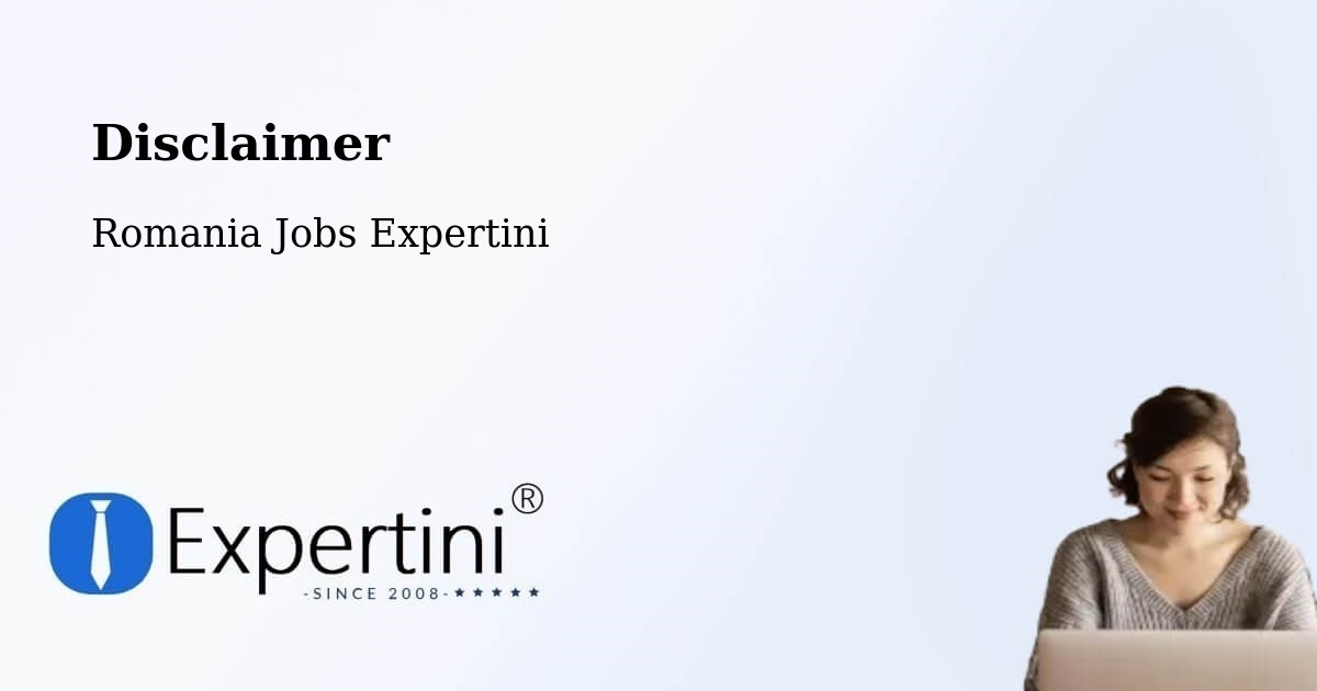 Disclaimer – Săpânţa - Romania Jobs Expertini
