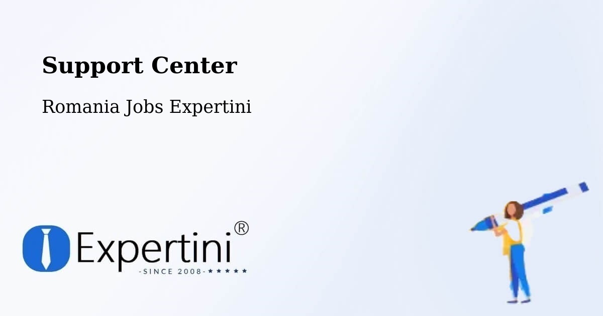 Support Services – Săpânţa - Romania Jobs Expertini